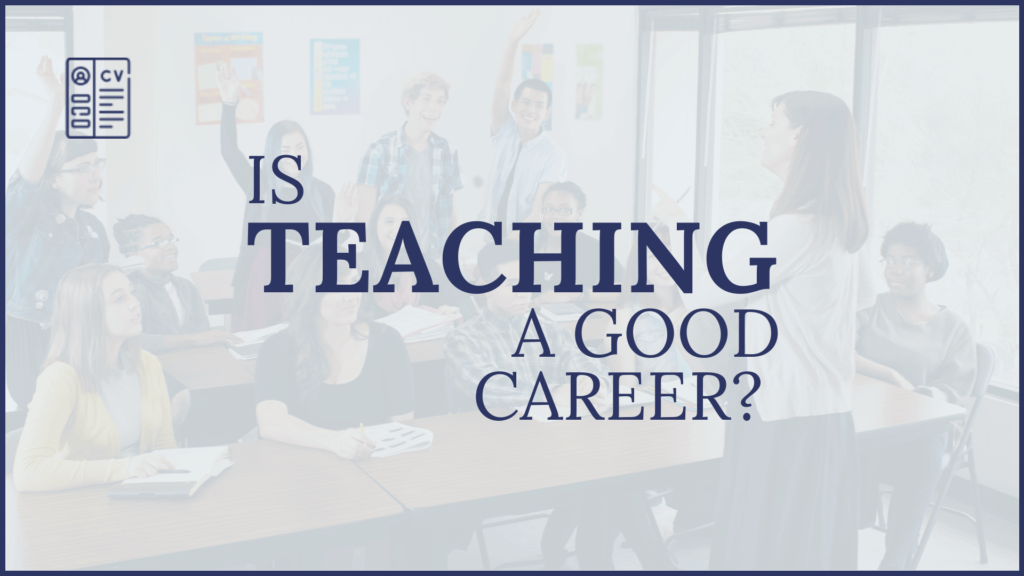 Is teaching a Good Career