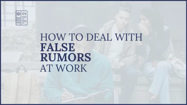 How to Deal with False Rumors at Work