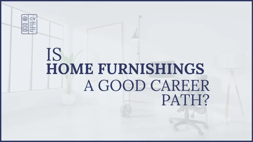 Home Furnishings a Good Career Path