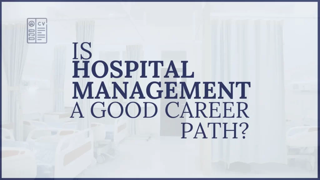 Hospital Management a Good Career Path