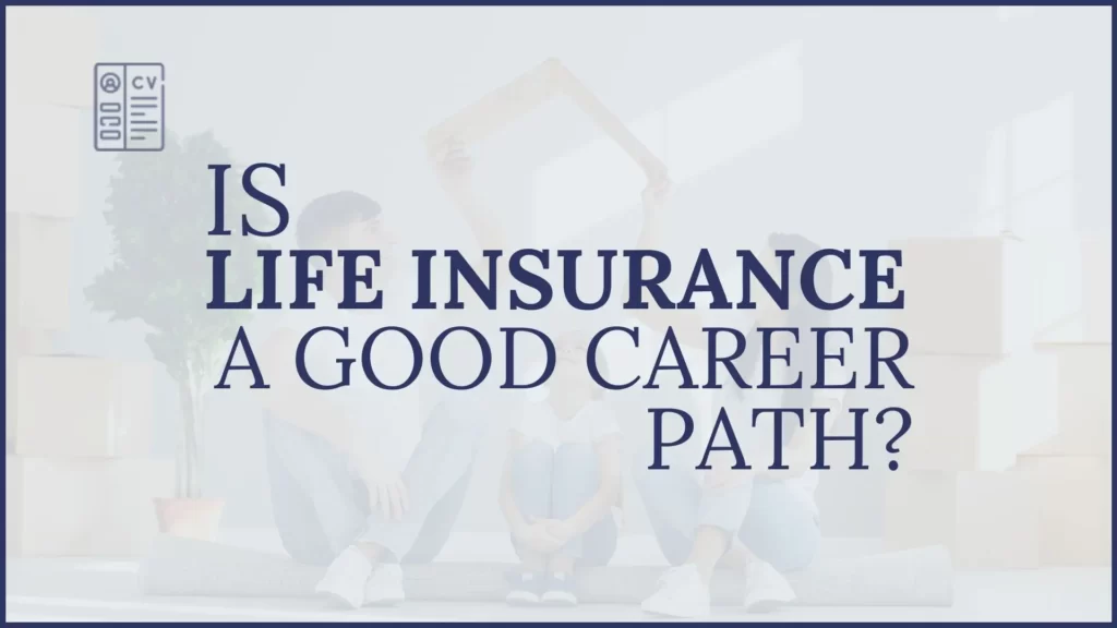 is Life Insurance a good career path